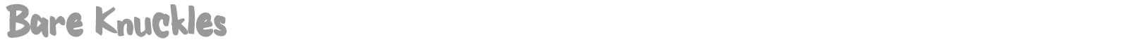 Bare Knuckles font preview