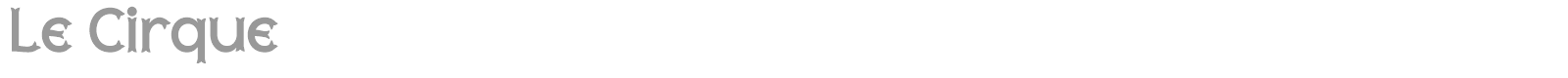 Le Cirque font preview