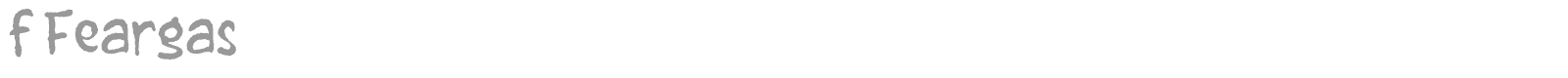 f Feargas font preview