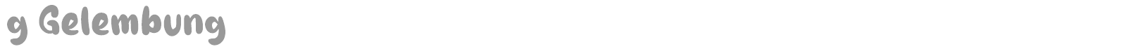 g Gelembung font preview