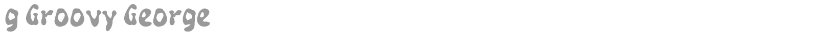g Groovy George font preview