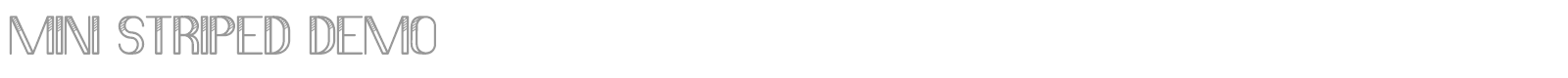 Mini Striped font preview
