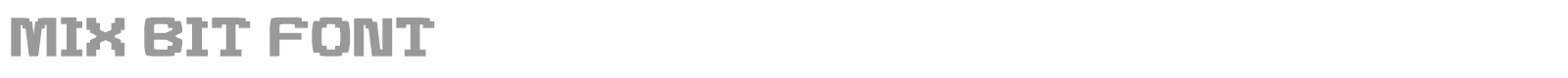 Mix Bit Font font preview