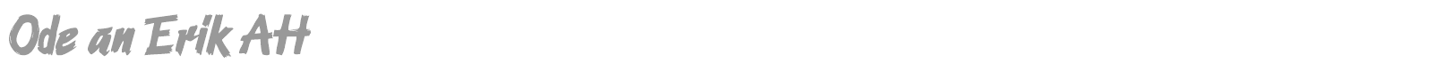 Ode an Erik AH font preview