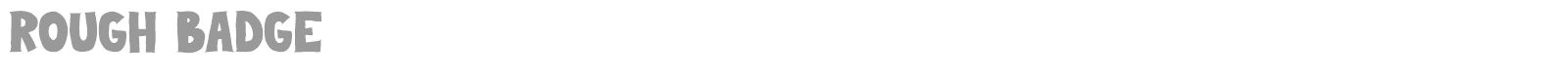 Rough Badge font preview