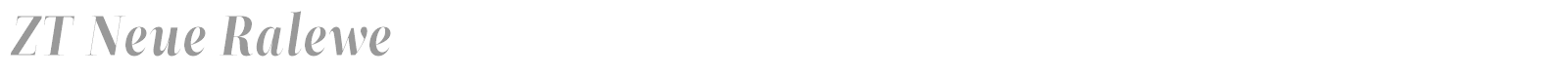 ZT Neue Ralewe font preview