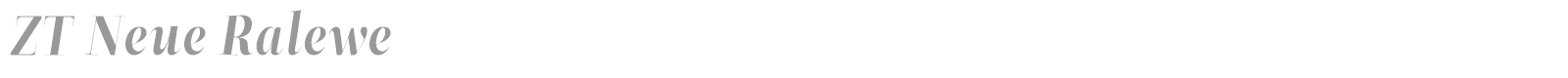 ZT Neue Ralewe font preview