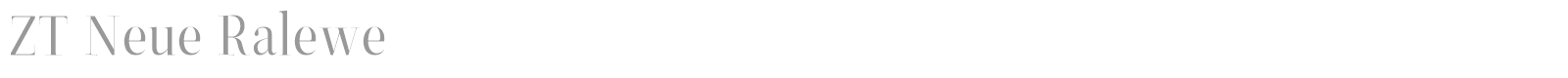 ZT Neue Ralewe font preview