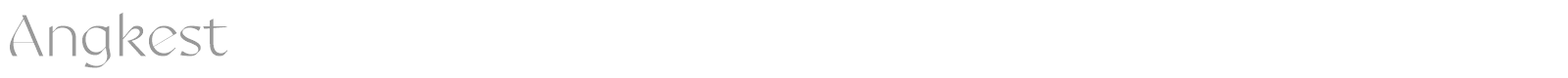 Angkest font preview