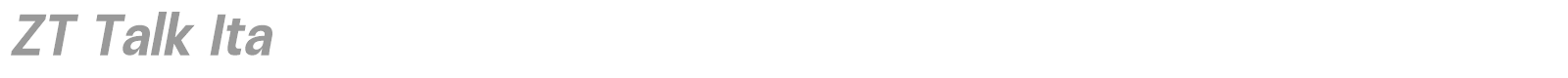 ZT Talk font preview
