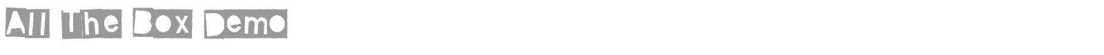 All The Box font preview