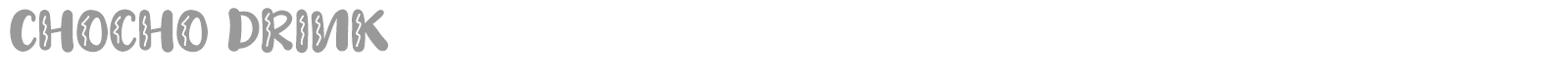 Chocho Drink font preview