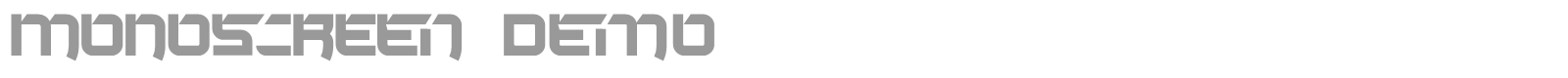 Monoscreen font preview