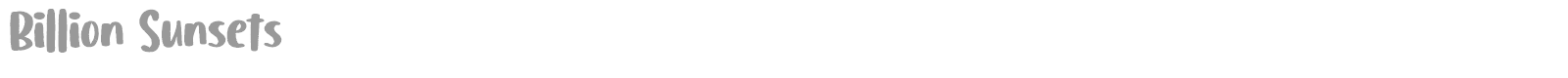 Billion Sunsets font preview