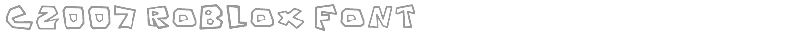 C2007 Roblox font preview