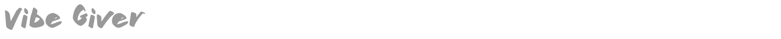 Vibe Giver font preview