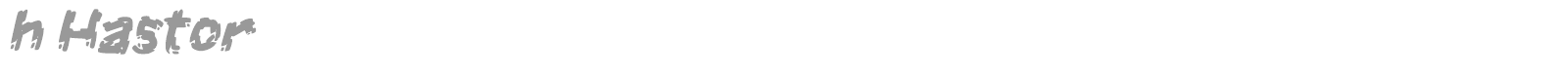h Hastor font preview