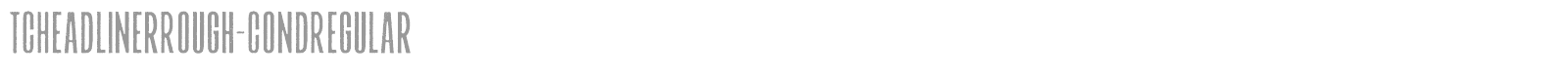 TC Headliner Rough font preview