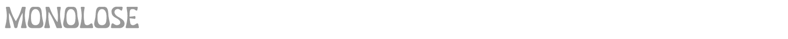 Monolose font preview