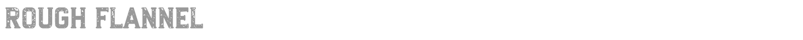 Rough Flannel font preview