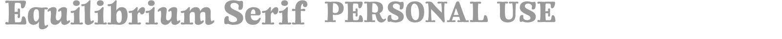 Equilibrium Serif font preview