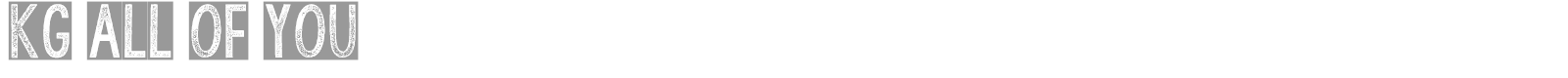 KG All of You font preview