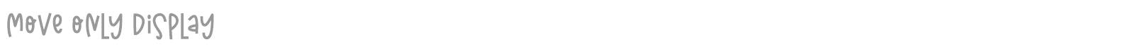 Move Only Display font preview