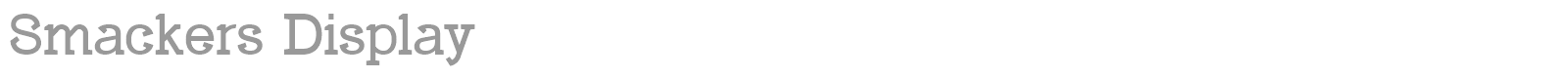 Smackers Display font preview