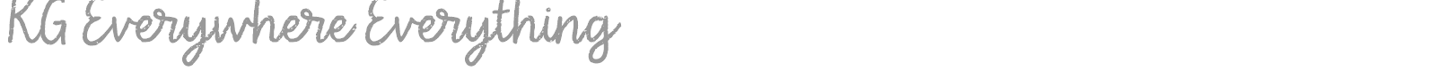 KG Everywhere Everything font preview
