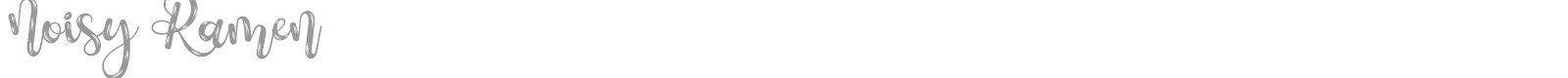 Noisy Ramen font preview