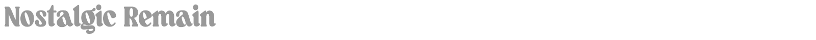 Nostalgic Remain font preview