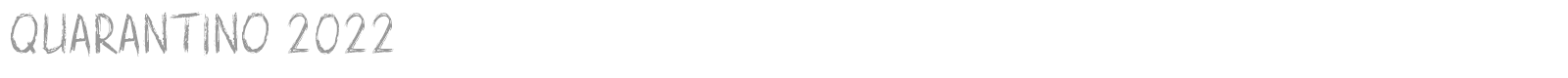 Quarantino 2022 font preview