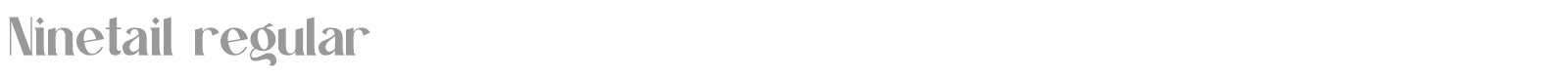 Ninetail font preview