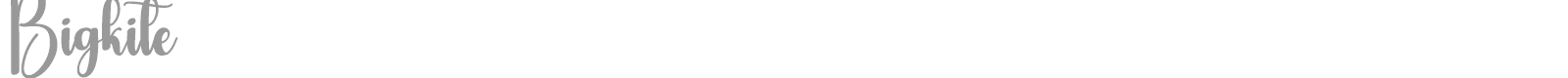 Bigkite font preview