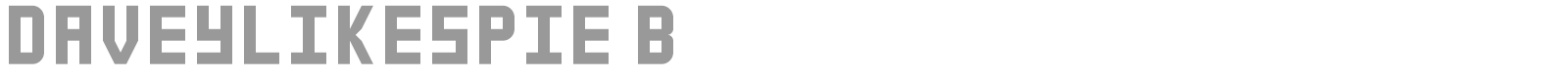 daveylikespie font preview