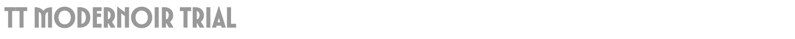 TT Modernoir font preview