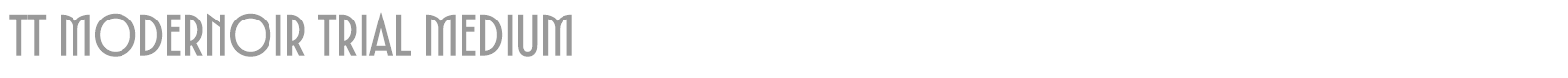 TT Modernoir font preview