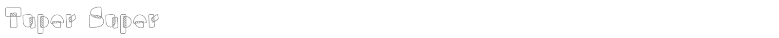 Tuper Super font preview
