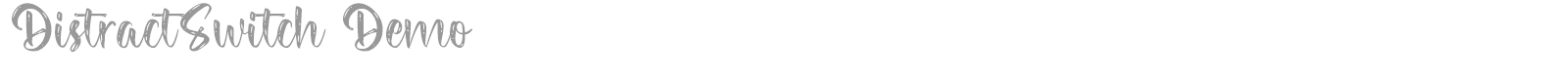 Distract Switch font preview