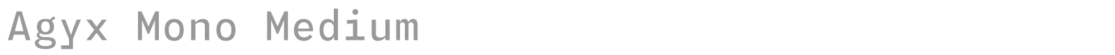 Agyx Mono font preview