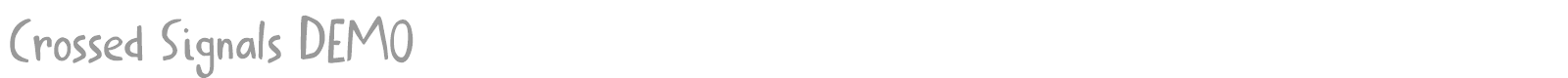 Crossed Signals font preview