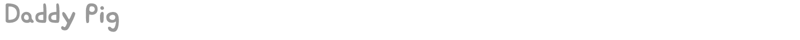 Daddy Pig font preview
