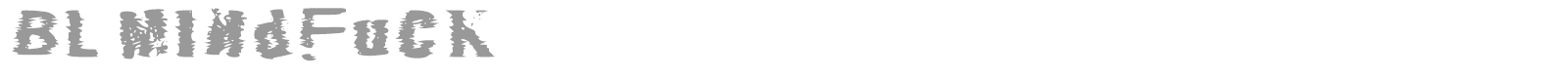 BL Mindfuck font preview