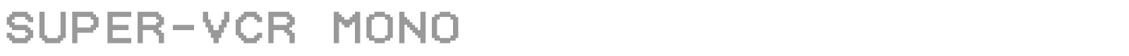 Super-VCR Mono font preview