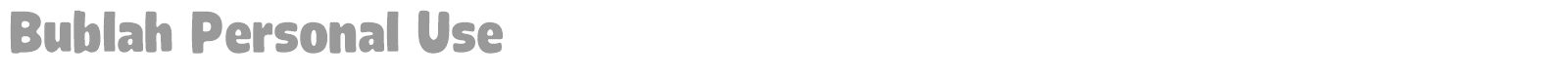 Bublah font preview