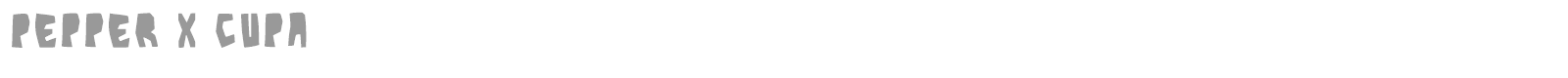 Pepper X Cupa font preview