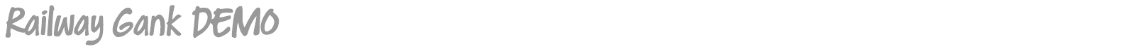 Railway Gank font preview
