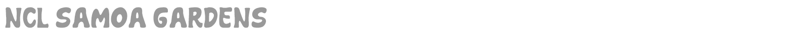 NCL Samoa Gardens font preview