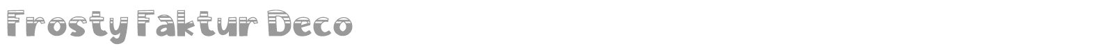 Frosty Faktur font preview