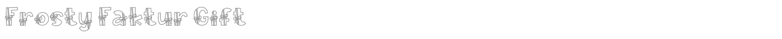 Frosty Faktur font preview